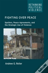 Fighting Over Peace