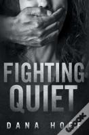 Fighting Quiet