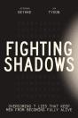 Fighting Shadows - Preview