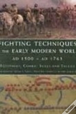Capa do artigo Fighting Techniques Of The Early Modern World Ad 1500 To Ad 1763