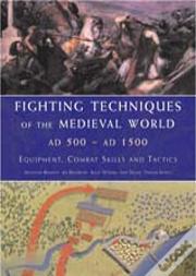 Fighting Techniques Of The Medieval World Ad 500 To Ad 1500