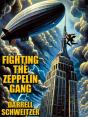 Fighting The Zeppelin Gang - Preview