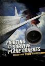 Fighting To Survive Plane Crashes - Preview