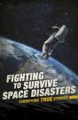 Fighting To Survive Space Disasters - Preview