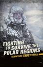 Fighting To Survive The Polar Regions - Preview
