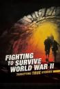 Fighting To Survive World War Ii - Preview