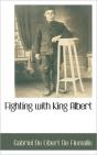 Fighting With King Albert - Preview