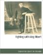Fighting With King Albert - Preview