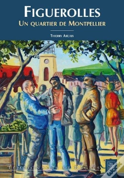 Capa do artigo Figuerolles - Un Quartier De Montpellier