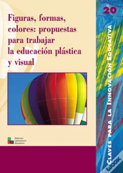 Capa do artigo Figuras, Formas, Colores: Propuestas Para Trabajar La Educación Plástica Y Visual