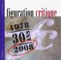Figuration Critique 30 Ans 1978-2008 - Preview