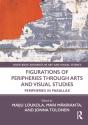 Figurations Of Peripheries Through Arts And Visual Studies - Preview