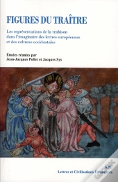 Figure Du Traite Representations De La Trahison Dans L Imaginaire Des Lettres Europeennes Et Des Cul