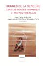 Figures De La Censure Dans Les Mondes Hispaniques Et Hispano-Américain - Preview