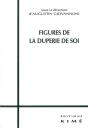 Figures De La Duperie De Soi - Preview