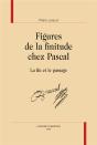 Figures De La Finitude Chez Pascal : La Fin Et Le Passage - Preview
