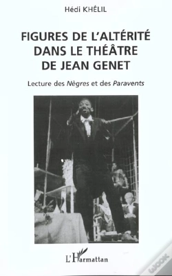 Capa do artigo Figures De L'Alterite Dans Le Theatre De Jean Genet ; Lecture Des Negres Et Des Paravents