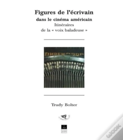 Capa do artigo Figures De L'Écrivain Dans Le Cinéma Américain ; Itinéraires De La "Voix Baladeuse"