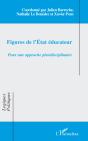 Figures De L'État Éducateur ; Pour Une Approche Pluridisciplinaire - Preview