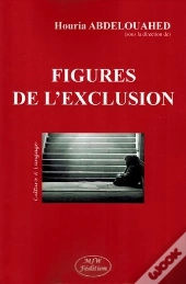 Figures De L'Exclusion
