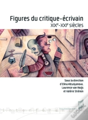 Capa do artigo Figures Du Critique-Écrivain ; Xixe-Xxie Siècles