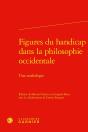 Figures Du Handicap Dans La Philosophie Occidentale : Une Anthologie - Preview