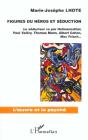 Figures Du Heros Et Seduction - Preview
