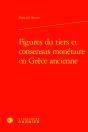 Figures Du Tiers Et Consensus Monétaire En Grèce Ancienne - Preview