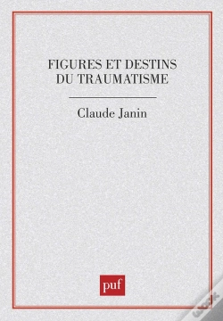 Capa do artigo Figures Et Destins Du Traumatisme