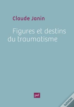 Capa do artigo Figures Et Destins Du Traumatisme