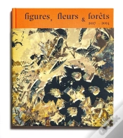 Capa do artigo Figures, Fleurs, Forêts : 2017... 2024