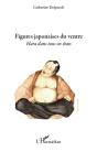 Figures Japonaises Du Ventre ; Hara Dans Tous Ses États - Preview