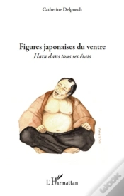 Capa do artigo Figures Japonaises Du Ventre ; Hara Dans Tous Ses États