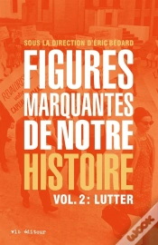 Capa do artigo Figures Marquantes De Notre Histoire Tome 2 : Lutter