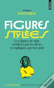 Capa do artigo Figures Stylées ; Les Figures De Style Revisitées Par Les Élèves Et Expliquées Par Leur Prof