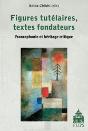 Figures Tutélaires, Textes Fondateurs ; Francophonie Et Héritage Critique - Preview