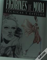 Figurines De Moda: Tecnicas Y Estilos 