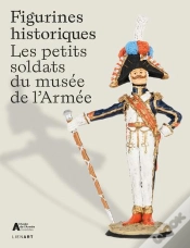 Capa do artigo Figurines Historiques : Les Petits Soldats Du Musée De L