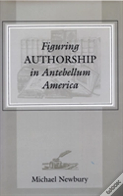 Capa do artigo Figuring Authorship In Antebellum America