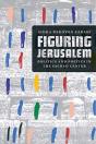 Figuring Jerusalem - Preview