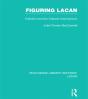 Figuring Lacan (Rle: Lacan) - Preview