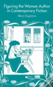 Capa do artigo Figuring The Woman Author In Contemporary Fiction
