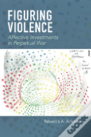 Figuring Violence