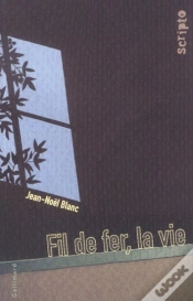 Capa do artigo Fil De Fer, La Vie