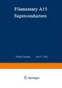 Filamentary A15 Superconductors - Preview