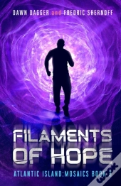 Filaments Of Hope