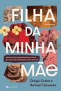 Filha da Minha Mãe - Preview