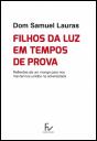 Filhos da Luz em Tempos de Prova - Preview
