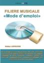 Filière Musicale ; Mode D'Emploi - Preview