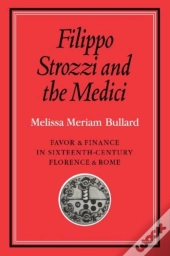 Filippo Strozzi And The Medici